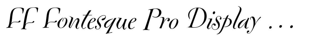 FF Fontesque Pro Display Regular Italic
